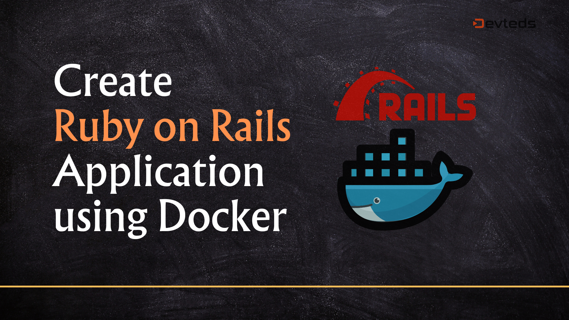 Create Ruby On Rails Application Using Docker